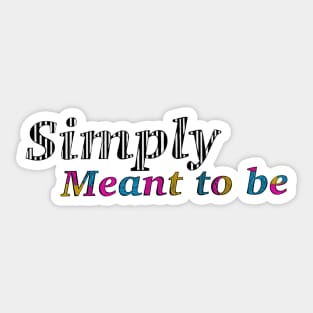 Simply meant to be nbc inspired movie Sticker